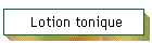 Lotion tonique