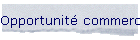 Opportunit� commerciale